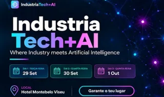 VISEU: IndustriaTech+AI 2026 coloca Viseu no centro da inovação industrial e da Inteligência Artificial