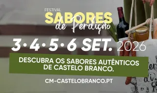 CASTELO BRANCO: Festival “Sabores de Perdição” regressa de 3 a 6 de setembro com aposta nos produtos e talentos da região