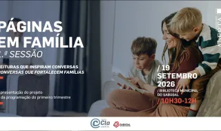 SABUGAL: Páginas em Família: livros que aproximam gerações 1ª sessão – Apresentação do projeto