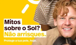 CAMPANHA PELE E SOL 2026 – APCC
Mitos sobre o Sol? Não arrisques!
O Cancro da …