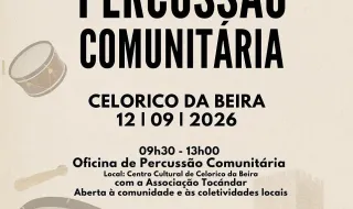CELORICO DA BEIRA: Município promove Oficina de Percussão Comunitária na Feira de Produtos Locais