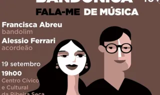 Duo Bandonica leva viagem musical à Ribeira Seca