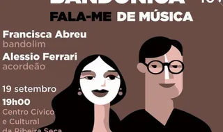 Duo Bandonica leva viagem musical à Ribeira Seca